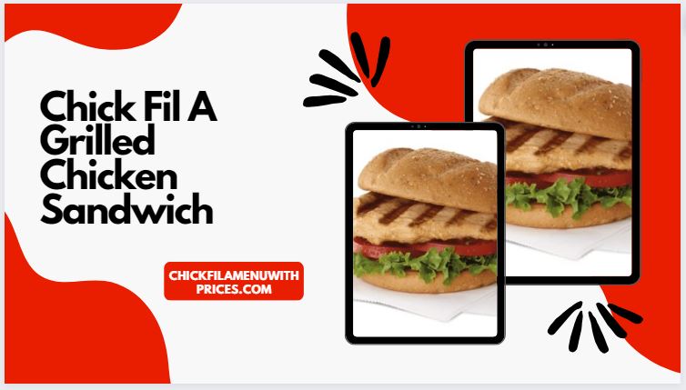 Chick Fil A Grilled Chicken Sandwich price