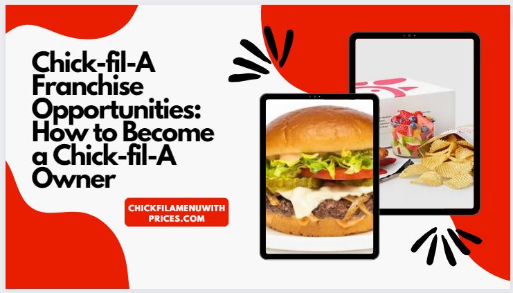Chick-fil-A Franchise Opportunities