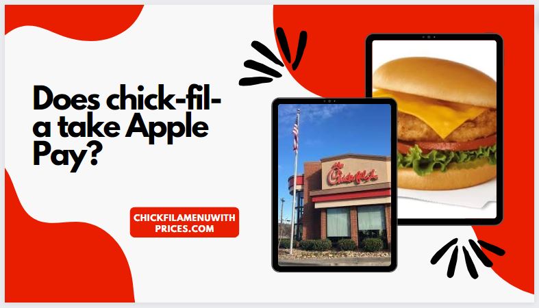 Does chick-fil-a take Apple Pay